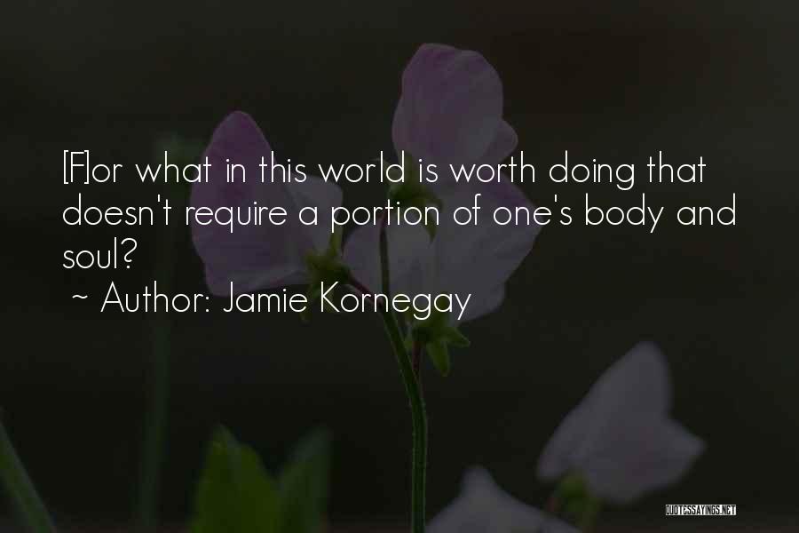 Jamie Kornegay Quotes 905146