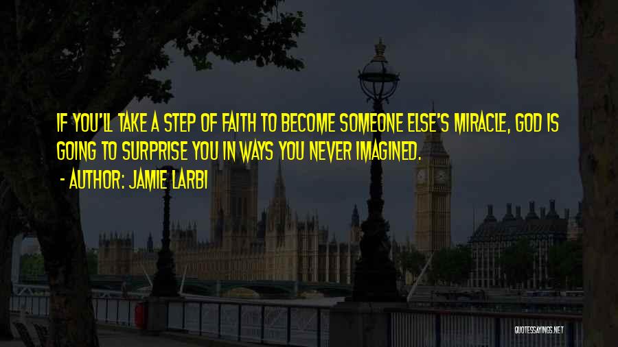 Jamie Larbi Quotes 1015233