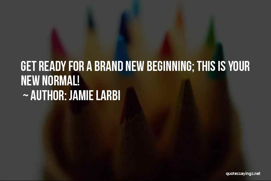 Jamie Larbi Quotes 1508598