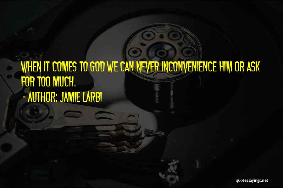 Jamie Larbi Quotes 1657729