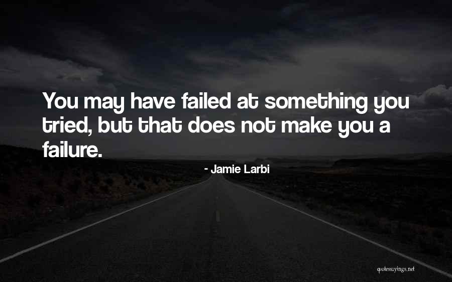 Jamie Larbi Quotes 783674 Jamie Larbi Quotes 783674