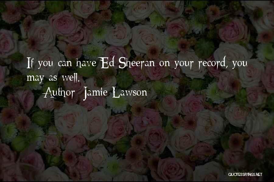 Jamie Lawson Quotes 2118473