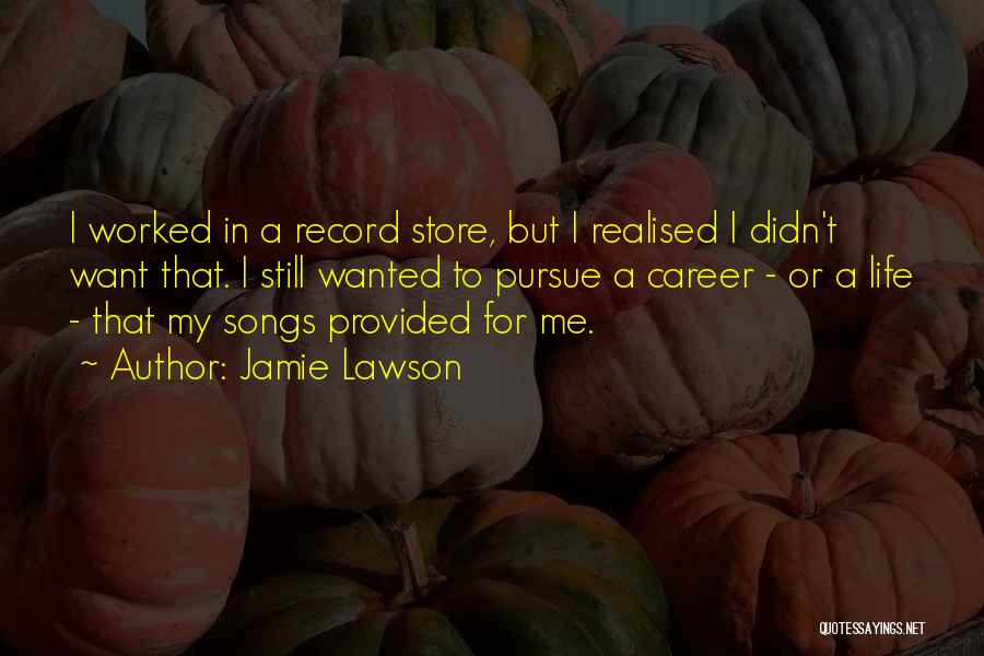 Jamie Lawson Quotes 271268