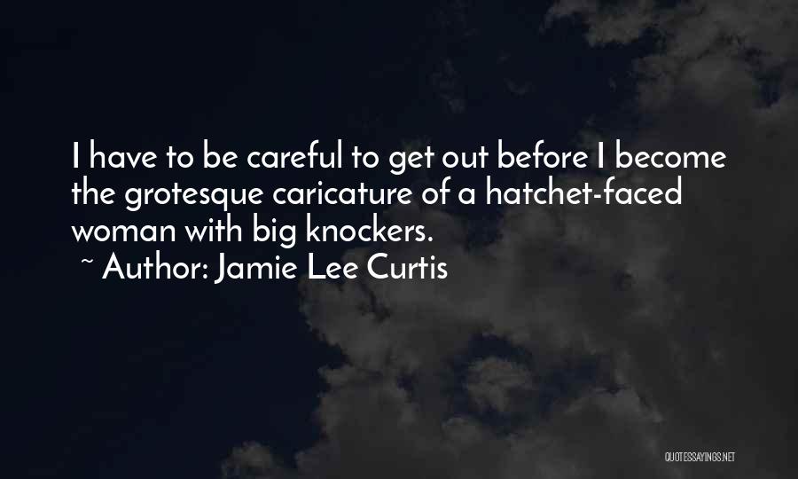 Jamie Lee Curtis Quotes 1811235