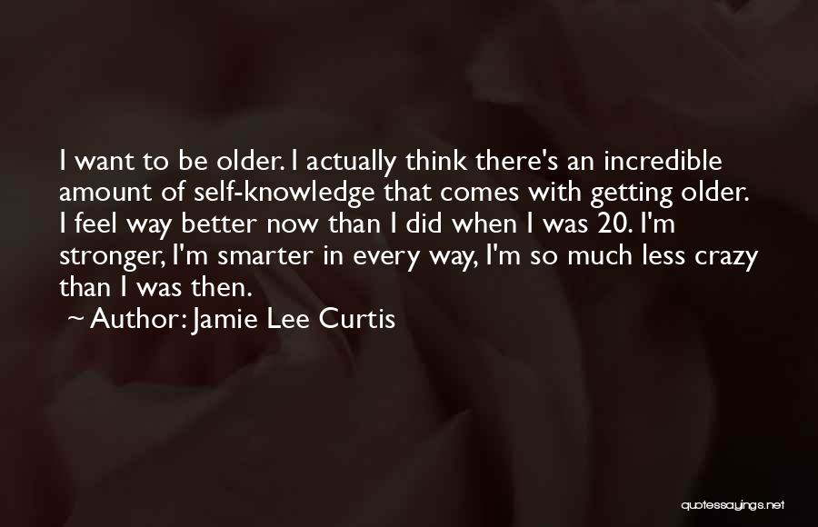 Jamie Lee Curtis Quotes 336127