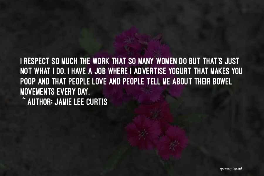 Jamie Lee Curtis Quotes 464727
