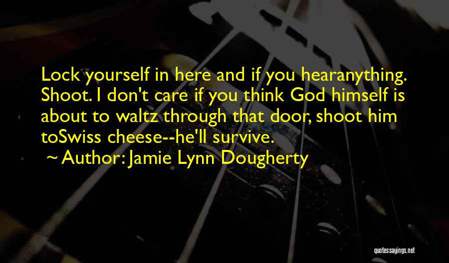 Jamie Lynn Dougherty Quotes 1068952
