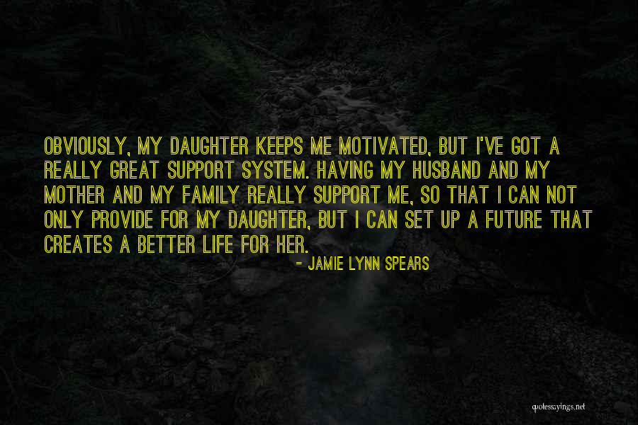 Jamie Lynn Spears Quotes 1252615