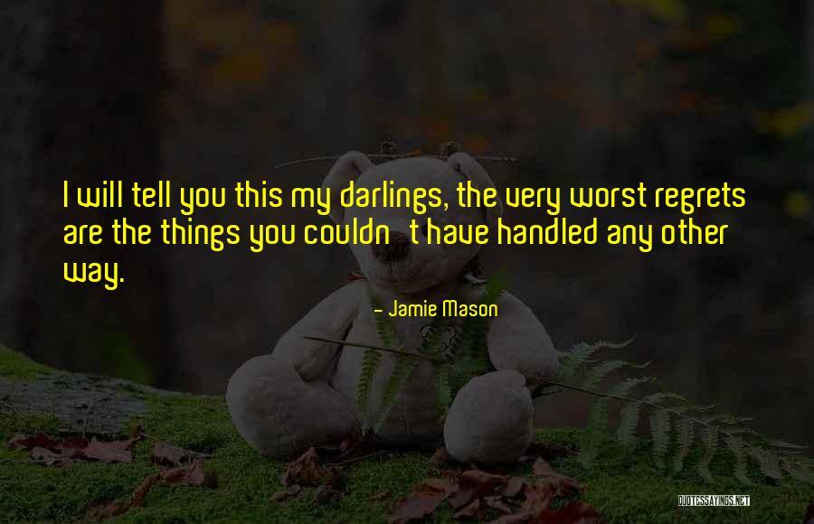 Jamie Mason Quotes 1572699