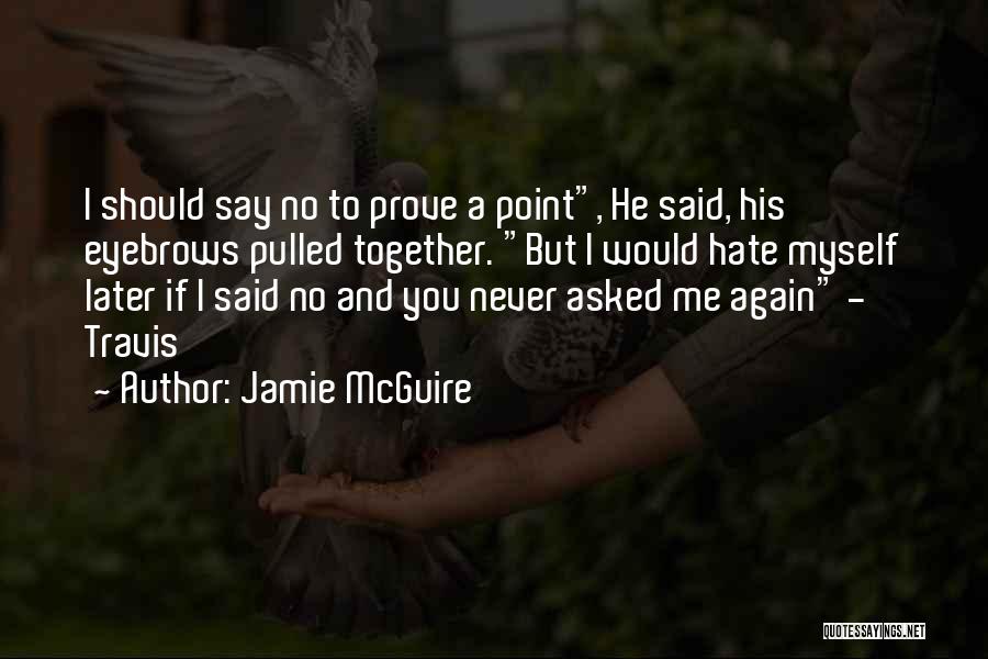 Jamie McGuire Quotes 1352381