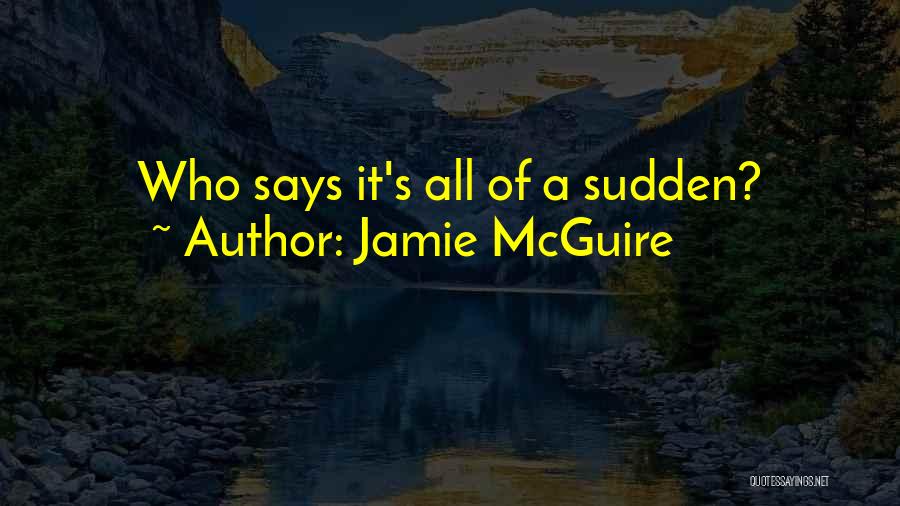 Jamie McGuire Quotes 2179898