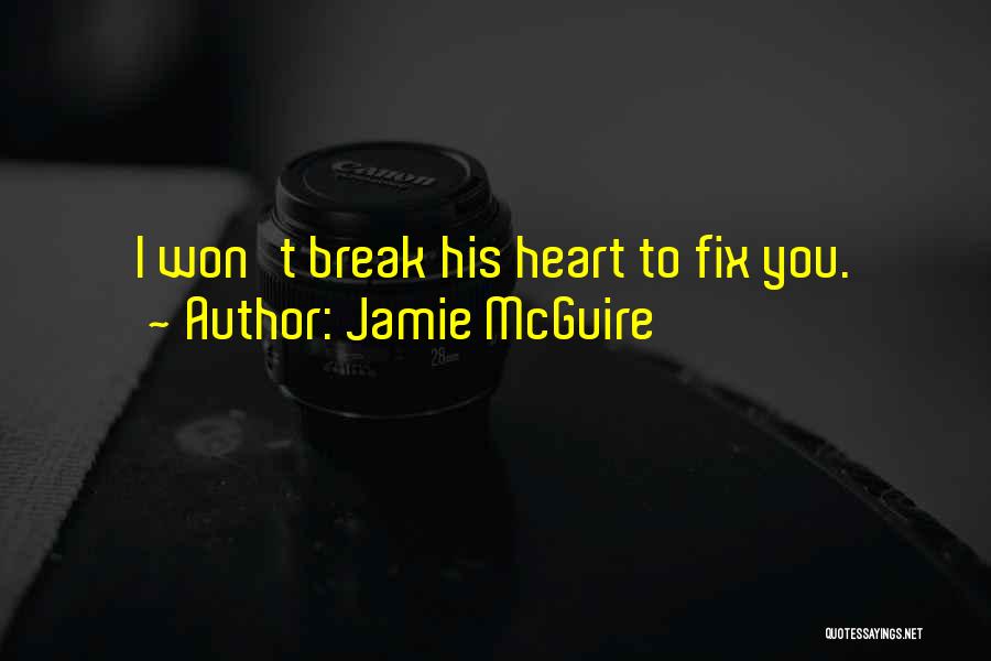 Jamie McGuire Quotes 521676