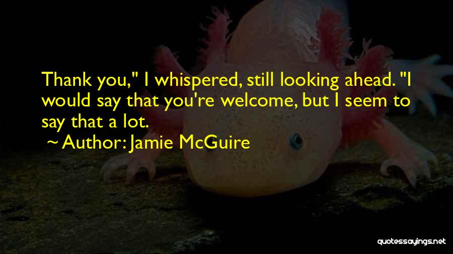 Jamie McGuire Quotes 907484
