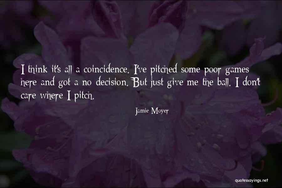 Jamie Moyer Quotes 1428154 Jamie Moyer Quotes 1428154