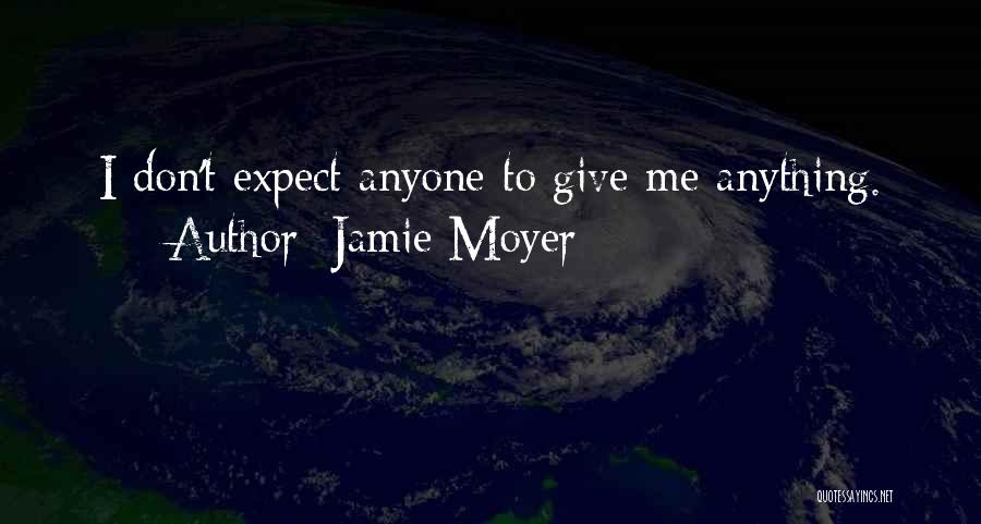 Jamie Moyer Quotes 777450