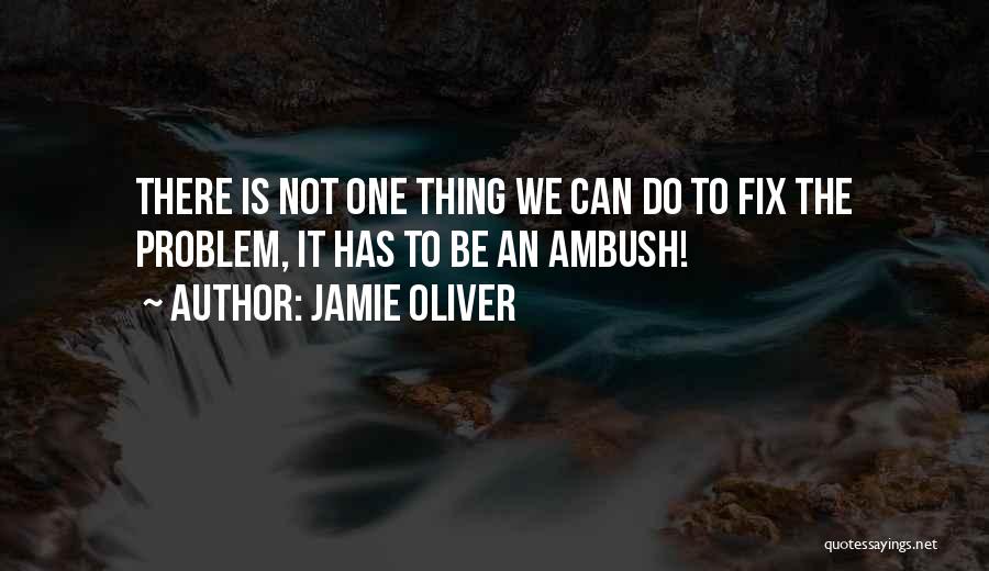 Jamie Oliver Quotes 984370