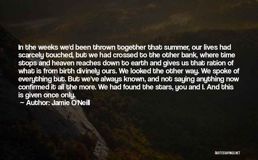 Jamie O'Neill Quotes 2059507