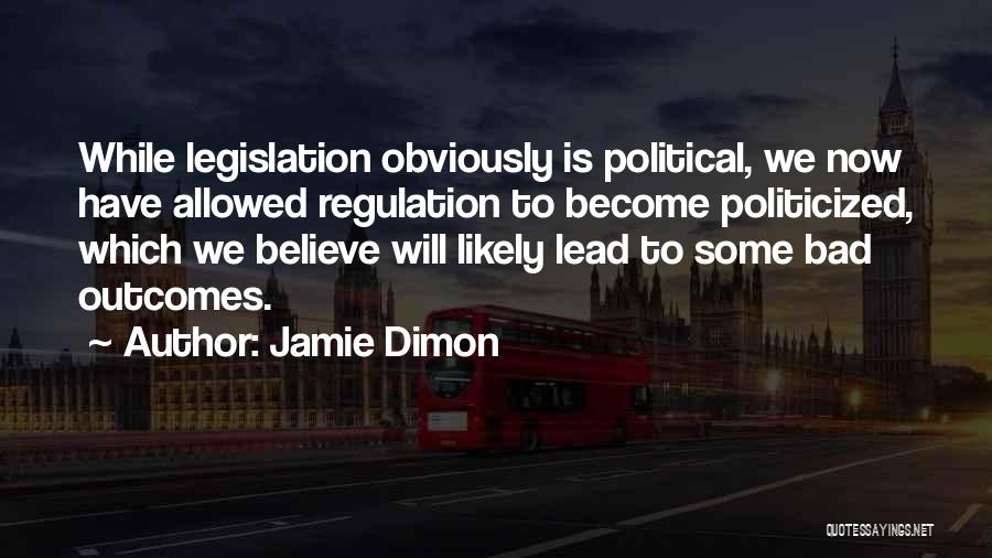 Jamie Quotes By Jamie Dimon