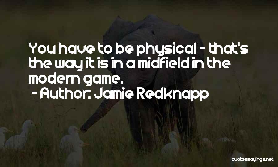 Jamie Redknapp Quotes 1214692