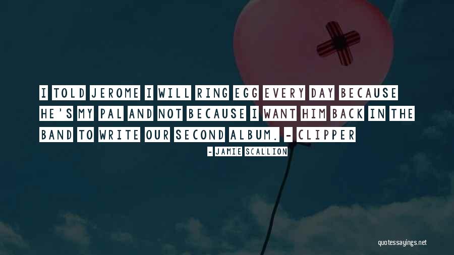 Jamie Scallion Quotes 2181371 Jamie Scallion Quotes 2181371