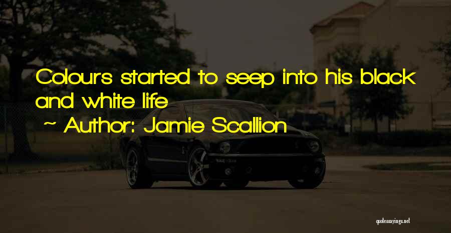 Jamie Scallion Quotes 312378