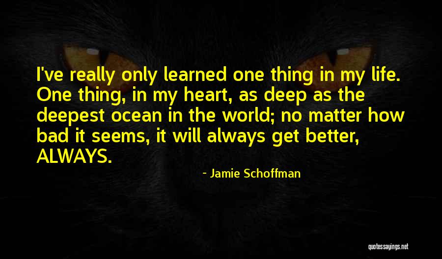 Jamie Schoffman Quotes 1496386