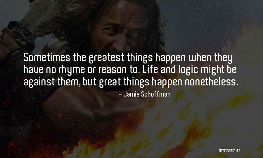 Jamie Schoffman Quotes 1678035