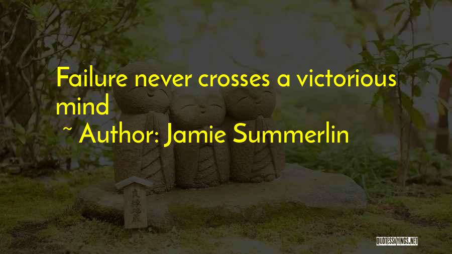 Jamie Summerlin Quotes 2175626