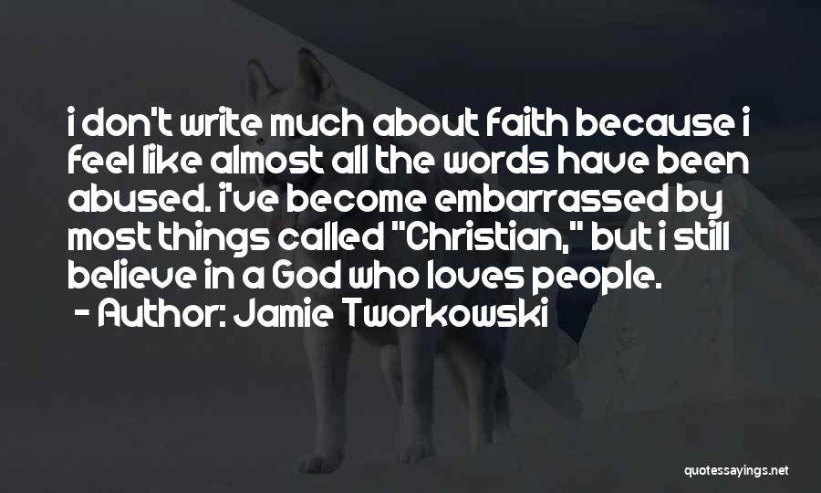 Jamie Tworkowski Quotes 1013325