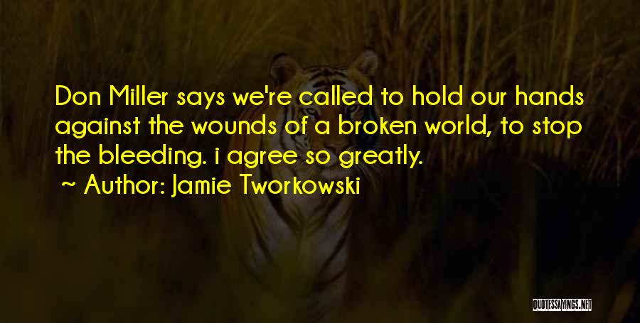 Jamie Tworkowski Quotes 146984