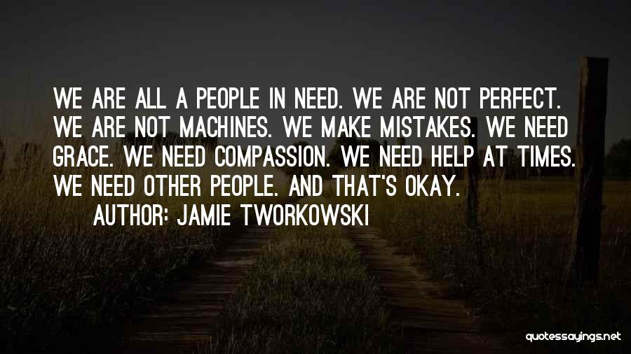 Jamie Tworkowski Quotes 1938185