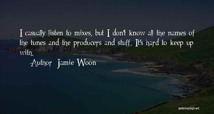 Jamie Woon Quotes 337349