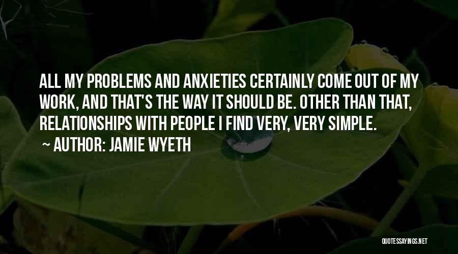 Jamie Wyeth Quotes 1972816