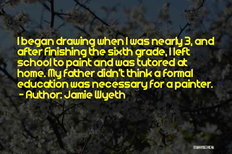 Jamie Wyeth Quotes 204581