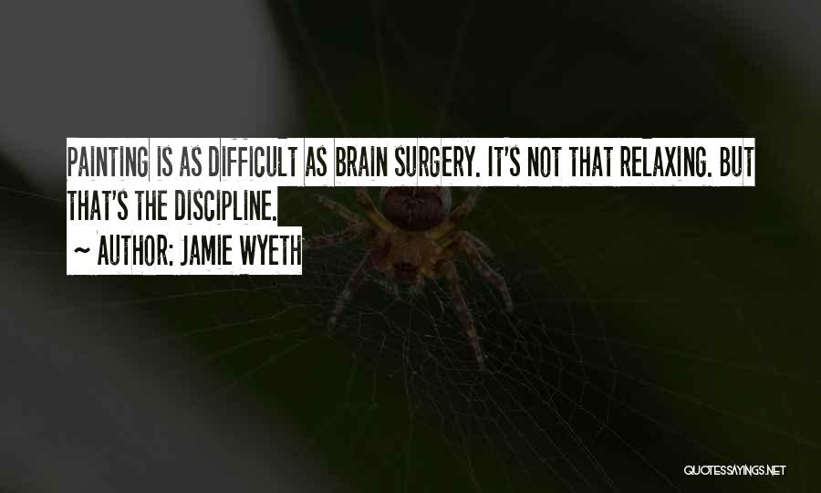Jamie Wyeth Quotes 269394