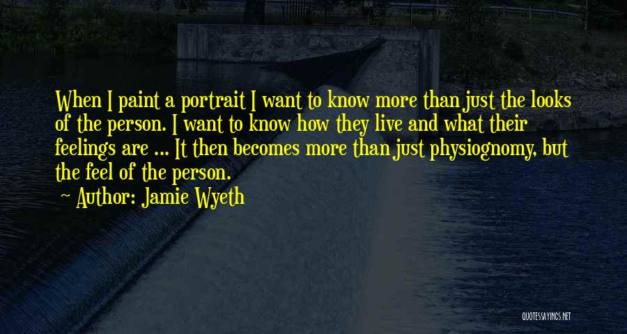 Jamie Wyeth Quotes 444541