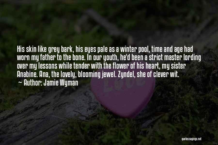 Jamie Wyman Quotes 2160799