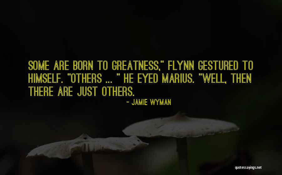 Jamie Wyman Quotes 987834