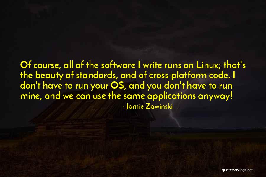 Jamie Zawinski Quotes 1270316