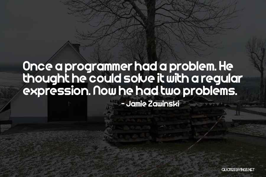 Jamie Zawinski Quotes 1311285 Jamie Zawinski Quotes 1311285