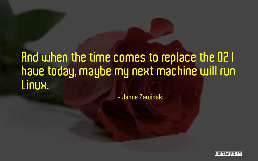 Jamie Zawinski Quotes 1377892