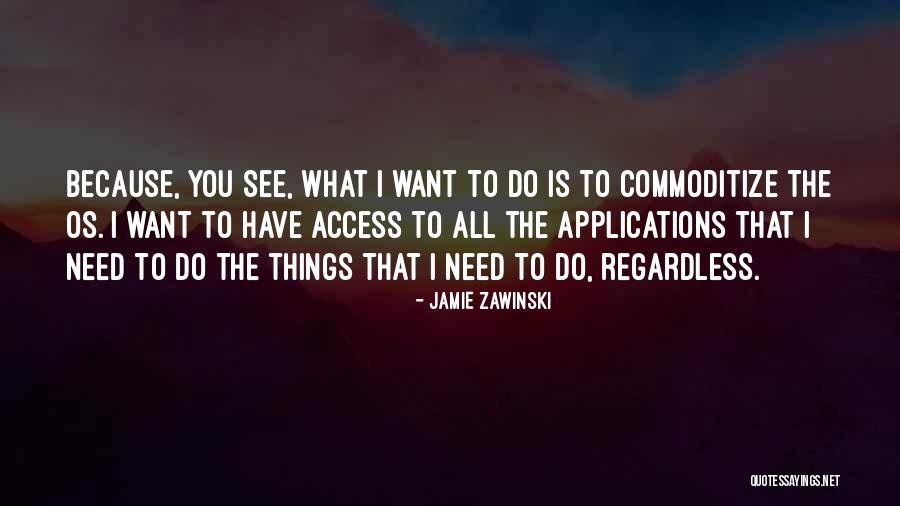 Jamie Zawinski Quotes 1407179