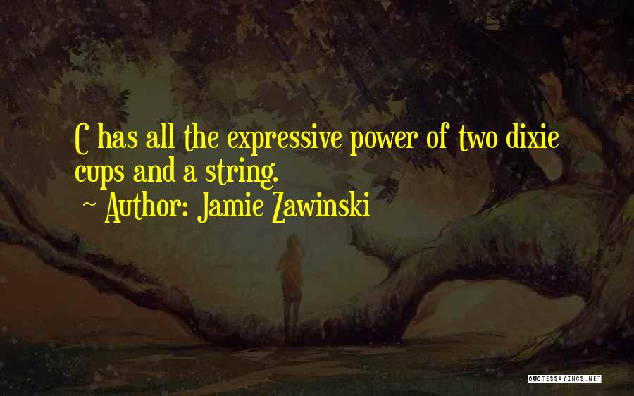 Jamie Zawinski Quotes 1974548
