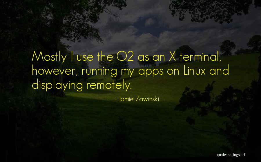 Jamie Zawinski Quotes 257958 Jamie Zawinski Quotes 257958