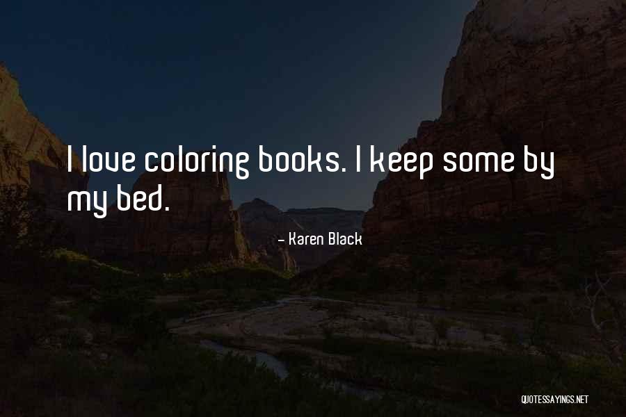 Jamiefraser Quotes By Karen Black Jamiefraser Quotes By Karen Black