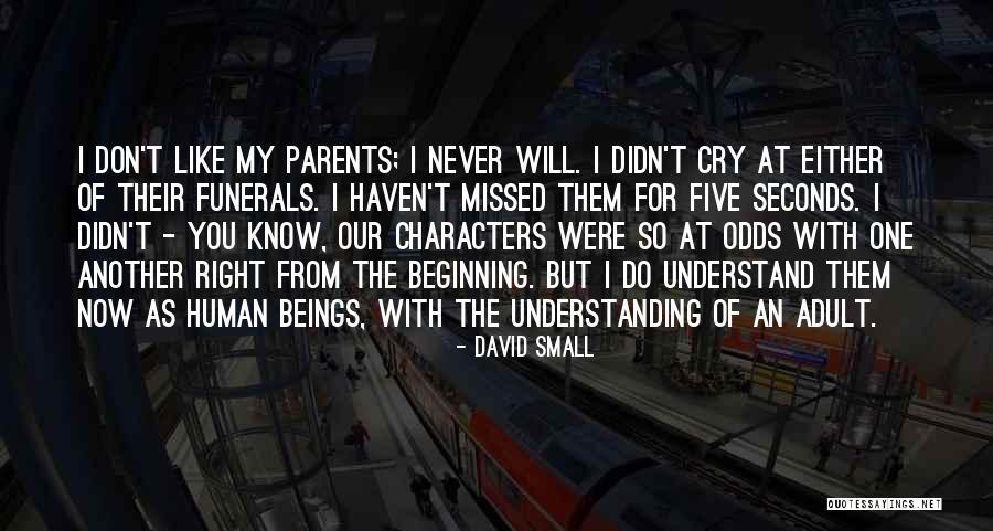 Jamileh Sheikhi Quotes By David Small