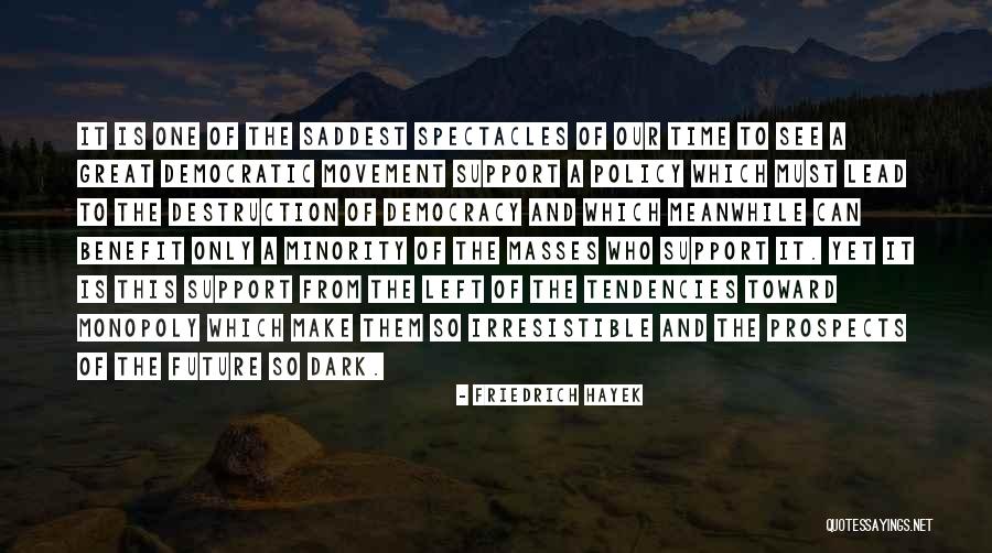 Jamir Slapshock Quotes By Friedrich Hayek Jamir Slapshock Quotes By Friedrich Hayek