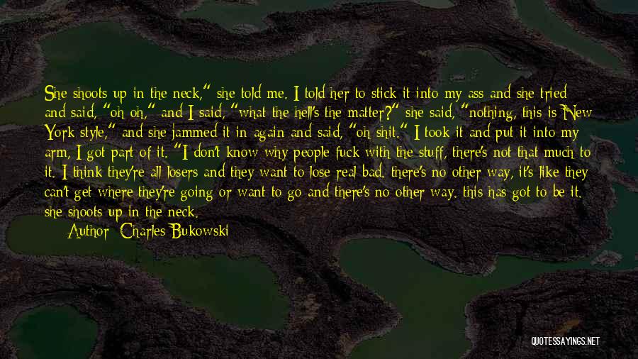 Jammed Quotes By Charles Bukowski