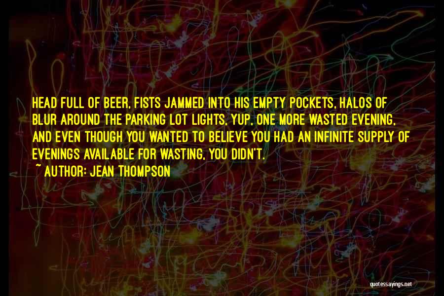 Jammed Quotes By Jean Thompson