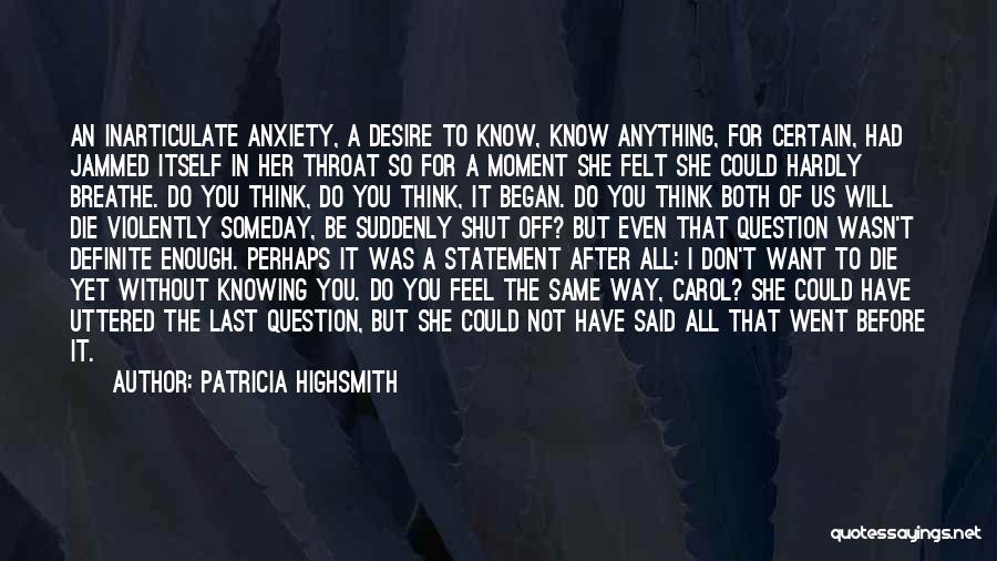 Jammed Quotes By Patricia Highsmith